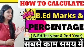 How To Calculate Marks \u0026 %  BEd 1st Year2024 | Det Due to Exam Form |How to Calculate BEd Marks