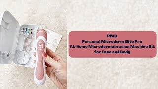 PMD Personal Microderm Elite Pro At Home Microdermabrasion for Face and Body how to use and benefits