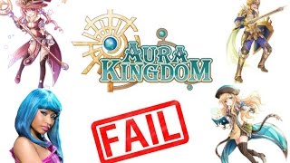 Aura Kingdom FAIL