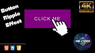 How to make Button Ripple Effect using HTML CSS JS | Mr-CODER Online