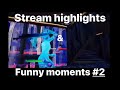 Itselijah’s stream highlights & funny moments #2