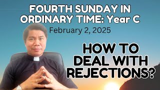 HOMILY for the 4th Sunday in Ordinary Time Year C (February 2, 2025)