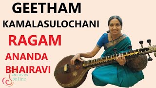 Geetam : kamalasulochani - Ragam : Anandabhairavi