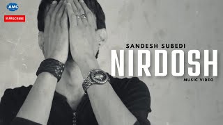 NIRDOSH by Sandesh Subedi ||New Nepali Pop Song || Official Music Video