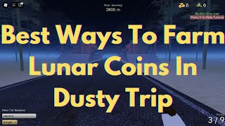 Roblox Best Ways To Farm Lunar Coins In A Dusty Trip Roblox