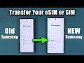 How To Wirelessly Transfer eSIM or SIM Card from Old Samsung to New Samsung Phone (in 1 Minute)