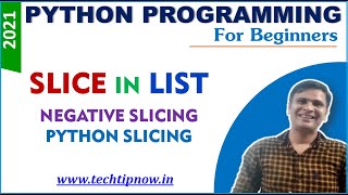 Slice in List in Python Programming | NEGATIVE Slicing in Python| Python Slicing Concept
