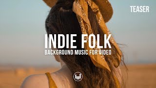 Indie Folk Background Music for Video [Royalty Free]