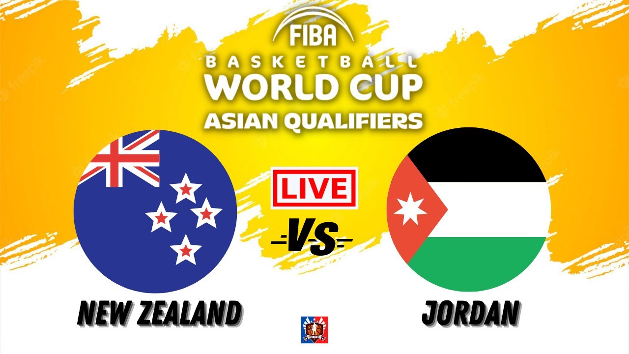 New Zealand Vs Jordan FIBA Basketball World Cup 2023 Asian Qualifiers ...