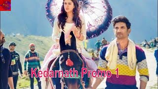 Kedarnath promo | Sushant Rajput | Sara Ali Khan | Arijit Singh & Nikhita | Amit Trivedi | 2018