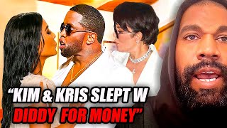 Kanye Leaks How Kim and Kris Kardashians Slept With Diddy For $100M And Sold The