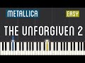 Metallica - The Unforgiven 2 Piano Tutorial | Easy