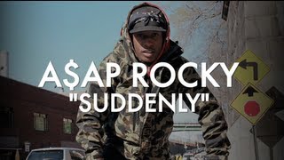 A$AP ROCKY "SUDDENLY" DOCUMENTARY (TRAILER)