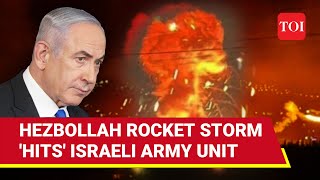 After Netanyahu's 'Trigger', Hezbollah 'Burns' Israeli Army Unit; Serial Attacks Launched