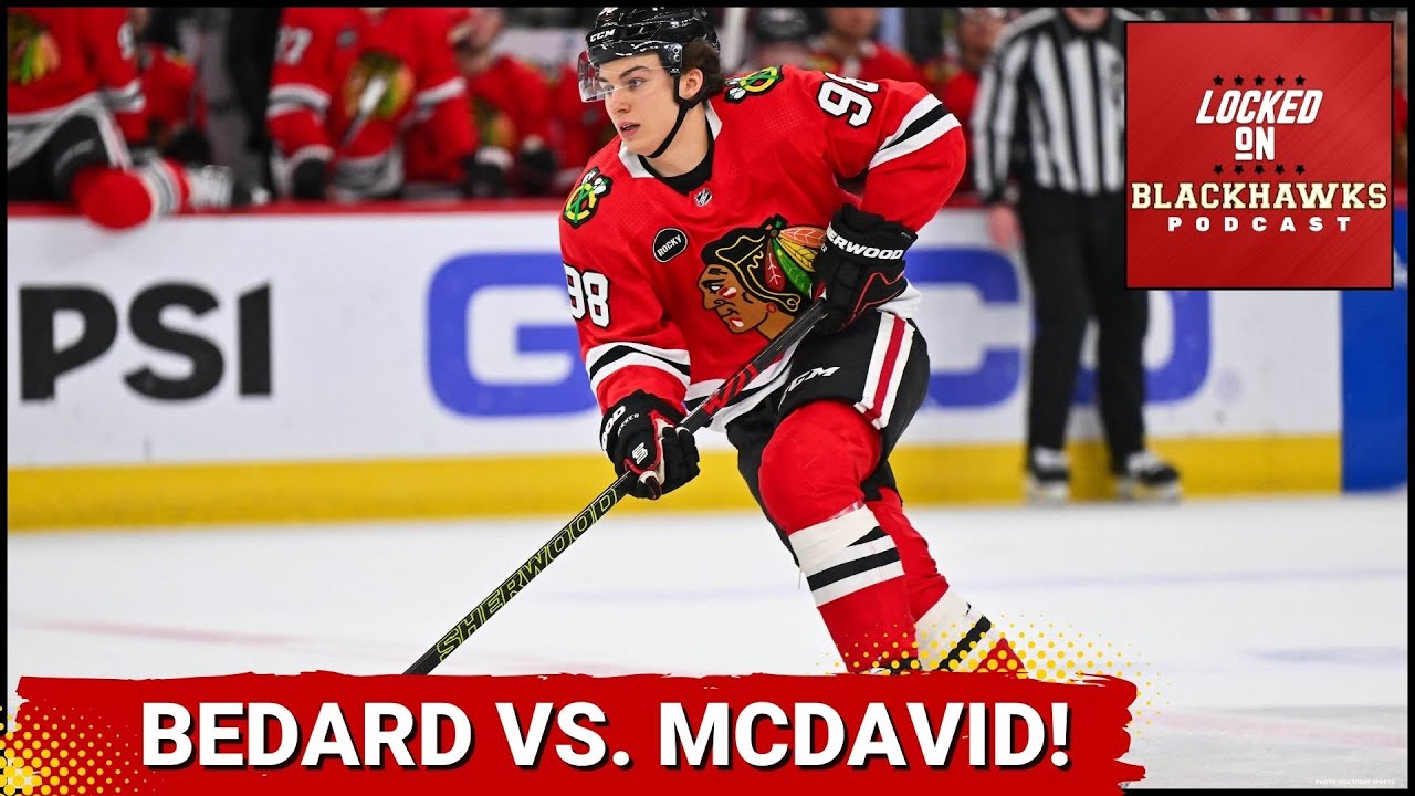 Chicago Blackhawks Vs. Edmonton Oilers Preview, + Connor Bedard Faces ...