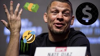Nate Diaz: What Is This, The Money Channel?