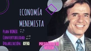 Carlos Menem economía resumen