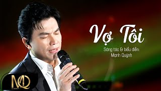 Vợ Tôi - Mạnh Quỳnh | Đêm nhạc Hát Giữa Cầm Thi