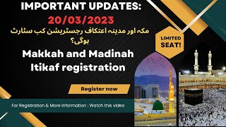 Itikaf Makkah and Madinah Registration Important Updates 2023