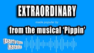 'Pippin' - Extraordinary (Karaoke Version)