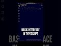 😋😋 Interface in TypeScript - How it looks like #shorts #javascript #programming #coding #ytshorts