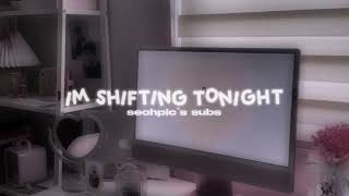 i will shift tonight ! 🎀