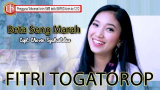 Fitri Togatorop - Beta Seng Marah [ OFFICIAL MUSIC VIDEO ] [ sms BMFBO kirim ke 1212 ]