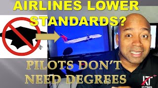 Airlines lower pilot standards by removing degree requirements?
