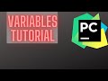 PyCharm tutorial About Variables!