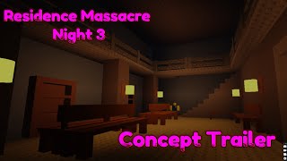 Residence Massacre night 3 : Concept Trailer