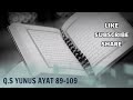 Q.S YUNUS AYAT 89-109 NADA ROST/IRAMA ROST (METODE UMMI/METODE TILAWATI)