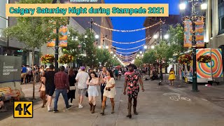 Crazy and Festive Saturday Night In Downtown Calgary During Stampede 2021 #Calgary