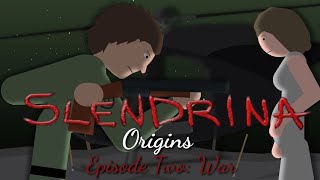 Slendrina Origins: Episode Two: War