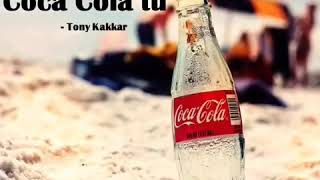 Coca cola Tu || lyrics video song