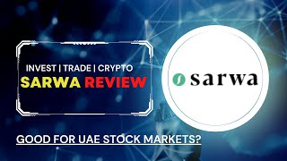 Sarwa Trade Review By Stalk Stock 2022