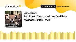 Fall River: Death and the Devil in a Massachusetts Town