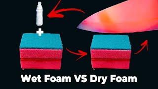 EXPERIMENT😂 Dry foam VS Wet Foam 🔥🔪 1000 Degree Fire Knife .  Experiment 24