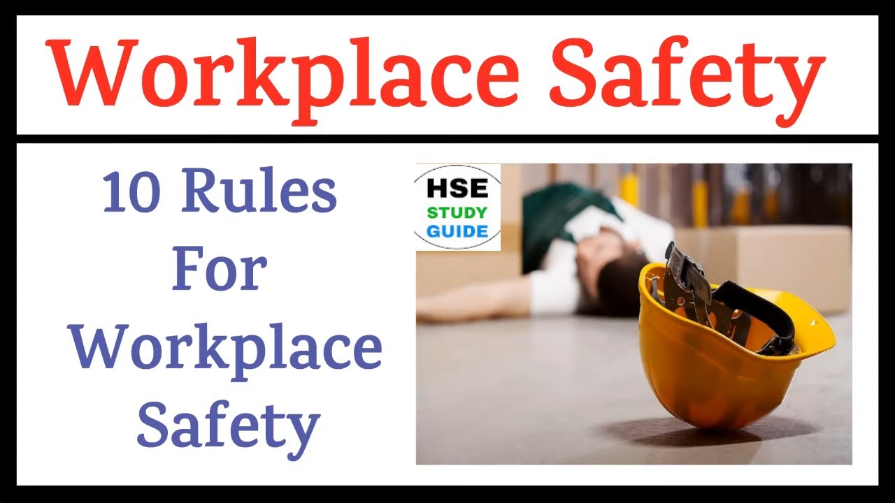 Workplace Safety | 10 Rules For Workplace Safety | Workplace Safety ...