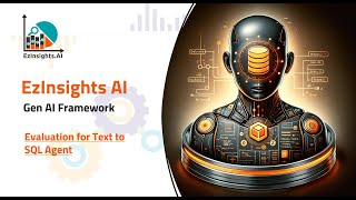 EzInsights AI - Evaluation for Text to SQL Agent
