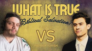 Soteriology Debate | C. Jay Cox vs. Patrick Yurish - What is True Biblical Salvation?