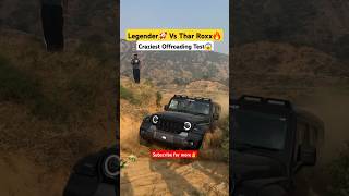 Legender🚀 Vs Thar Roxx🔥 #offroad #4x4 #automobile #tharroxx #thar4x4 #fortuner #toyota #mahindra