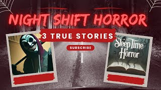 Night Shift Horror 3 Spine-Chilling TRUE Stories Night Shift ☠️ |  #horrorstory #storytime