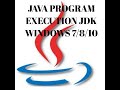 Java Program Execution Using JDK in WINDOWS 7/8/10 (ENGLISH)