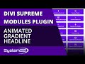 Divi Theme Animated Gradient Headline 👍