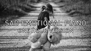 Sad Emotional Piano   One Hour Version Beautiful Sad Piano Instrumental - Open Your Mind