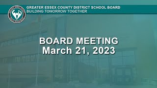 GECDSB Board Meeting,  March 21, 2023