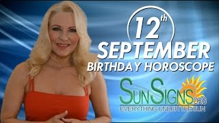 September 12th Zodiac Horoscope Birthday Personality - Virgo - Part 1