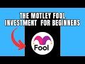 The Motley Fool Investment  For Beginners (Full Tutorial)
