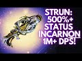 Strun : Monstrous 546% Status Chance Incarnon (No Riven) [Warframe]