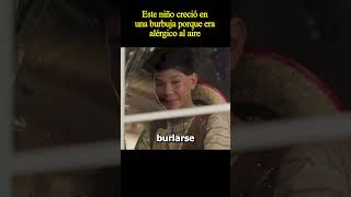 🤣Esta niña crecio en una burbuja porque... #peliculas #peliculasquedebesver #resumen